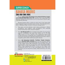 Materi bahasa inggris kelas xii smk. Buku Ringkasan Dan Latihan Soal Super Coach Bahasa Inggris Sma Ma Smk Mak Kelas Xii Shopee Indonesia