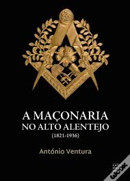 Descubra a melhor forma de comprar online. A Maconaria No Alto Alentejo 1821 1936 Livro Wook