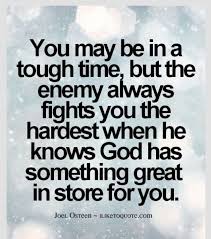 Something Grear In Store Encouragement Quotes Joel Osteen Quotes Knowing God