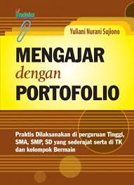 Doc laporan portofolio prakarya dan kewirausahaan raihan nasution academia edu. Mengajar Dengan Portofolio Praktis Dilaksanakan Di Perguruan Tinggi Sma Smp Sd Yang Sederajat Serta Tk Dan Kelompok Bermain Yuliani Nurani Sujiono Belbuk Com