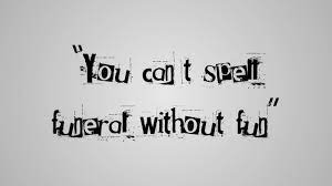 How do you spell funeral. A Deadly Lovetrap In Berlin You Can T Spell Funeral Without Fun Lyric Video Youtube