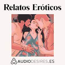 Ouvir o podcast Relatos eróticos de Audiodesires | Deezer