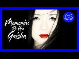 Ahora Eres Toda Una Geisha Memorias De Una Geisha Youtube