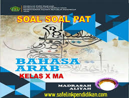Check spelling or type a new query. Contoh Soal Pat Bahasa Arab Kelas 10 Ma Semester 2 Sesuai Kma 183