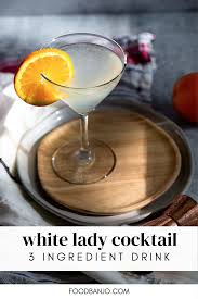 White Lady Cocktail Food Banjo Cocktail Rezepte Rezepte Zutaten