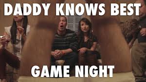 Daddy Knows Best - Game Night - YouTube