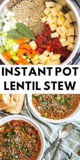 Healthy Delicious And Creamy Lentil Stew Made In The Instant Pot In Less Than 30 Min Instant Pot Recipes Vegetarian Vegetarian Instant Pot Lentils Instant Pot