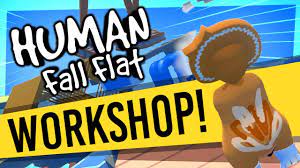 Human Fall Flat Has Steam Workshop Youtube