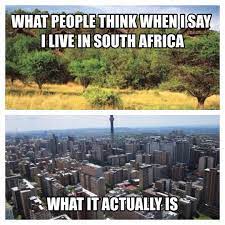 South Africa Misconception African Memes South Africa Africa