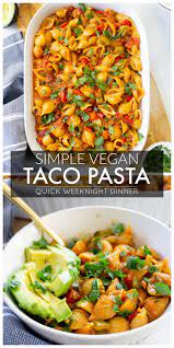 Vegan Taco Pasta This Savory Vegan Recipe Tasty Vegetarian Recipes Whole Food Recipes Vegan Dinner Recipes
