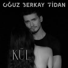 Oguz Berkay Fidan Kul Sarki Sozleri Sarkilar Sarki Sozleri Firtinalar