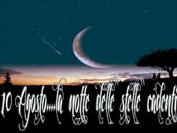 L'appuntamento è fissato come sempre per il 10 agosto, quando al calare del buio si potrà ammirare (nuvole permettendo) quello che. San Lorenzo La Notte Delle Stelle Cadenti Benvenuti Nel Limbo Di Angeldark