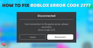 How To Fix Roblox Error Code 277 Roblox Fix It Error Code