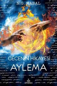 N G Kabal Gecenin Hikayesi Aylema Kitap Kitap Gece Yeni Kitaplar