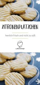 Zitronenplatzchen Rezept Zitronenplatzchen Rezept Zitronenplatzchen Rezepte