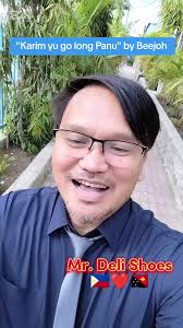🇵🇭❤️🇵🇬"Karim yu go long Panu" by Beejoh. Blad mi practice pastaim ya...  PINOY (Filipino) lang sakalam sa Papua New Guinea. #mrdelishoes #pinoy  #philippinestiktok #fypviral #pinoyofw #pngtiktok ...