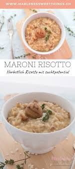 Das Herbstliche Risotto Mit Kastanien Und Thymian Ist Eins Meine Liebsten Herbst Essen Einfach Und Lecker Das Reisger Kastanien Rezept Einfach Lecker Rezepte