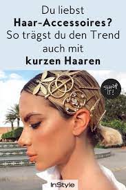 so tragen wir die coolsten haar accessoire trends mit kurzen haaren haar accessoires haare coole haare
