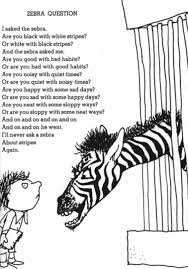 Zebra Question Shel Silverstein Learn Not To Label Yourself So Often It Will Constrain You Silverstein Poems Shel Silverstein Poems Shel Silverstein