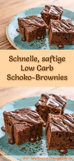 Rezept Fur Schnelle Low Carb Schoko Brownies Kohlenhydratarm Kalorienreduziert Ohne Zucker Und Getreid Schoko Brownies Low Carb Rezepte Zuckerfreie Rezepte