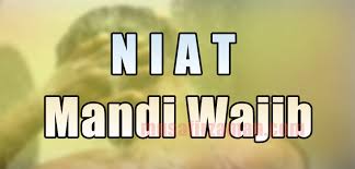 Niat Mandi Wajib Arab Dan Rumi Serta Maksud Mobile