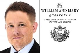 History Ph.D. Alum Bradley J. Dixon ('18) awarded the Richard L. Morton  prize by William & Mary Quarterly>