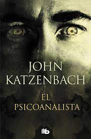 Libro jaque al psicoanalista de john katzenbach. Download Pdf El Psicoanalista Ficcion Alex Ro To