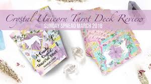 Harness the power of this fantastic creature to realize your strength and potential. March Sunday Spread Crystal Unicorn Tarot Deck Review The Little Red Tarot Blog