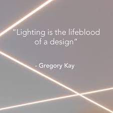 Lighting Is The Lifeblood Of A Design Gregory Kay Lightingdesign Quote Designdriven Chicagointeriors Interiorinspo Illumination