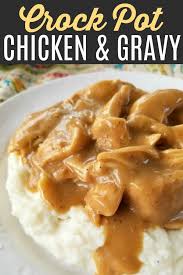 Crock Pot Chicken Gravy Recipe Chicken Crockpot Recipes Slow Cooker Recipes Crockpot Dinner