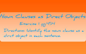 Infinitive phrases begin with infinitives. Noun Clauses As Direct Objects By Samantha W On Prezi Next
