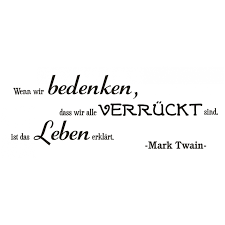 Wandtattoo Spruch Verrückt Sind Leben Mark Twain Zitat Wandaufkleber