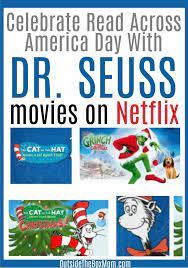 All The Dr Seuss Movies On Netflix Best Movies Right Now Good Movies On Netflix Dr Seuss Movies Seuss