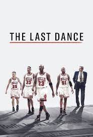 The Last Dance Last Dance Documentaries La Dance