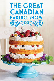 A group of amateur canadian bakers are convened for a baking competition. The Great Canadian Baking Show Tv Series 2017 Imdb