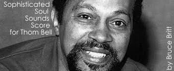 Sophisticated Soul Sounds Score for Thom Bell