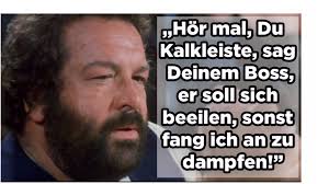 13 Bud Spencer Spruche Die Dir In Allen Lebenslagen Helfen Werden Bud Spencer Spruche Bud Spencer Spencer