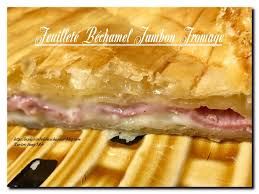 Feuillete Bechamel Jambon Fromage Les Plaisirs De La Bouche