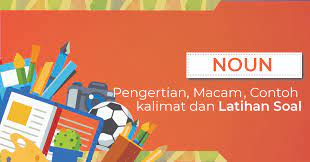We did not find results for: Pengertian Macam Contoh Kalimat Dan Latihan Soal Noun Yureka Education Center