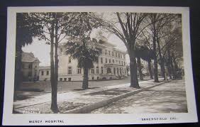 Mercy Hospital Bakersfield Ca Cir 1920 S Bakersfield California Bakersfield Kern County California