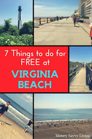 7 Family Friendly Things To Do At Virginia Beach That Are Absolutely Free Money Savvy Living Virginia Beach Vacation Beach Vacation Tips Virginia Beach Travel