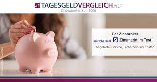 Die deutsche bank macht fortschritte bei ihrem konzernumbau. Deutsche Bank Zinsmarkt Im Test Festgelder Und Bonus Des Zinsmarktplatzes
