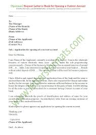 A business letterhead is one of the items should be included in every document sent to the bank's clients. Request Letter To Bank For Opening A Current Account Sample