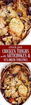 Crock Pot Chicken Thighs With Artichokes And Sun Dried Tomatoes Recipe Diethood Recipes Crockpot Chicken Thighs Cooker Recipes