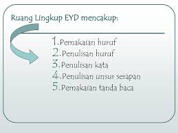 Maybe you would like to learn more about one of these? Ejaan Pengertian Ejaan Mrp Seperangkat Aturan Kaidah Perlambang Bunyi Bahasa Pemisahan Penggabungan Dan Penulisannya Dalam Suatu Bahasa Ejaan Yang Ppt Download