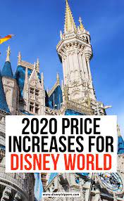 2020 Price Increases For Disney World Walt Disney World Price Increases For 2020 How Much Are Disne Disney World Prices Disney World Tickets Disney Tickets