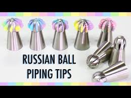 Russian Piping Tips What Are Russian Ball Tips What Do They Do Youtube
