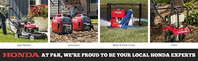Generators, lawn mowers, and more. Honda Equipment P K Equipment