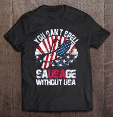 How do you spell the most misspelled words in america? You Can T Spell Sausage Without Usa Version2 T Shirts Teeherivar