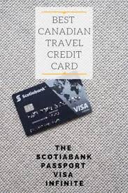 Scotiabank Passport Visa Infinite Credit Card Review For Travellers With Images Top Travel Credit Cards Travel Credit Cards Canadian Travel